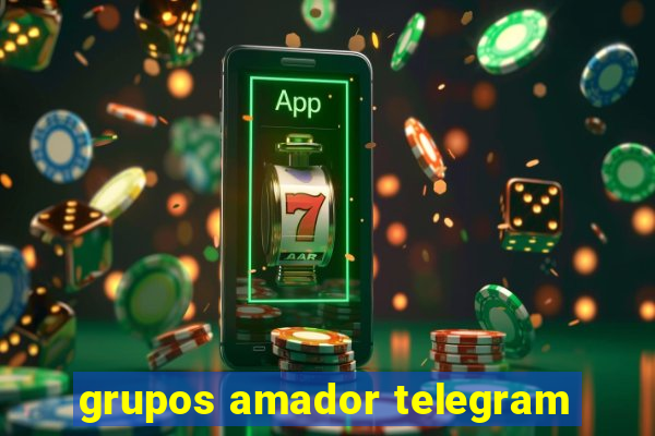 grupos amador telegram