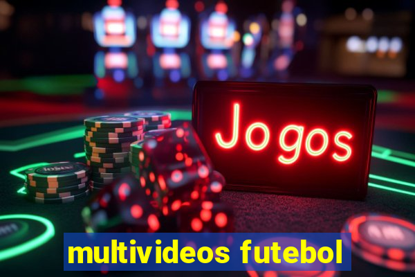 multivideos futebol