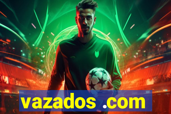 vazados .com