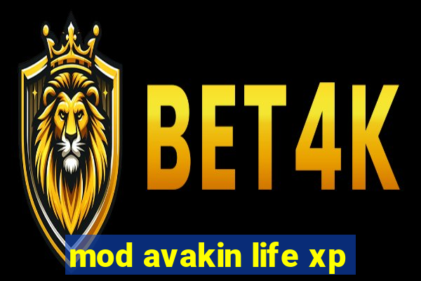 mod avakin life xp
