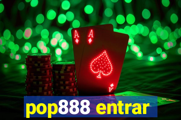 pop888 entrar