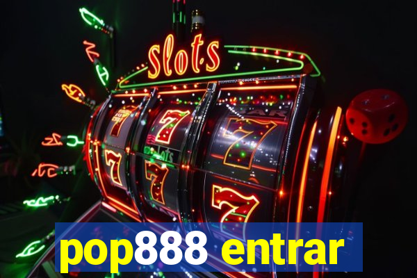 pop888 entrar