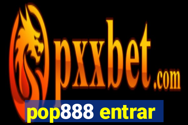 pop888 entrar