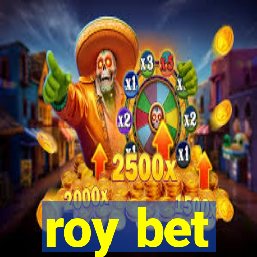 roy bet