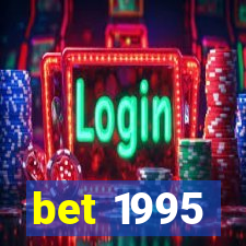 bet 1995