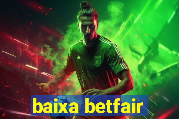baixa betfair