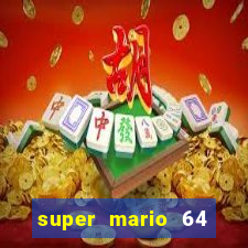 super mario 64 beta apk