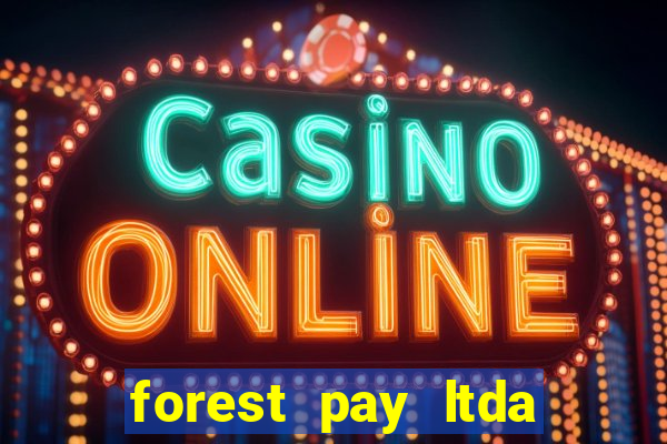 forest pay ltda plataforma de jogos