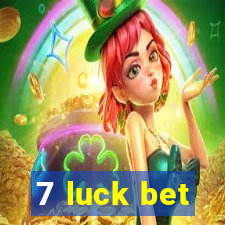 7 luck bet