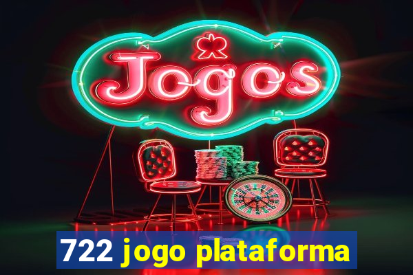 722 jogo plataforma