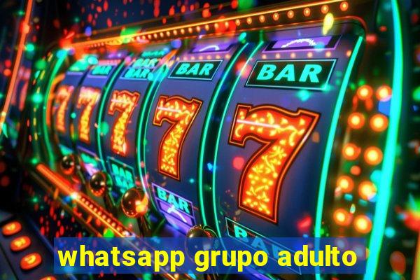 whatsapp grupo adulto