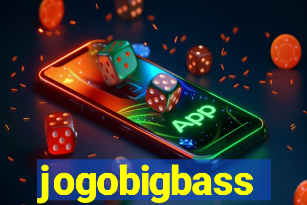 jogobigbass