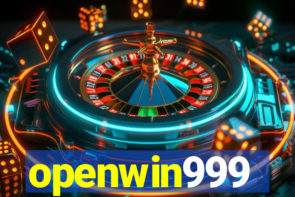 openwin999