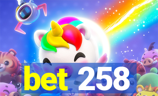bet 258