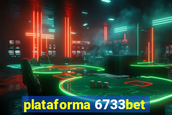 plataforma 6733bet