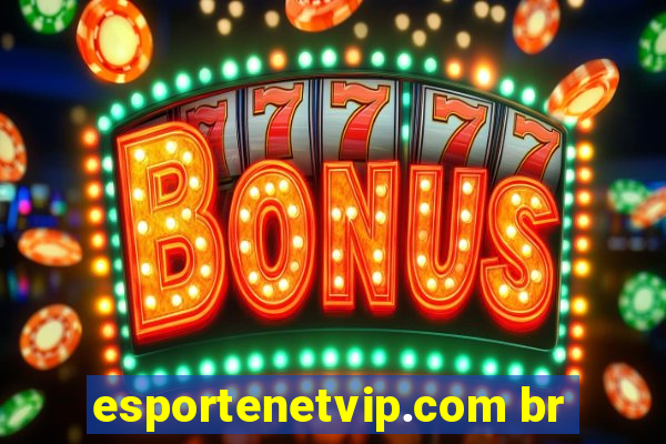 esportenetvip.com br