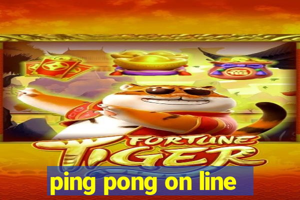 ping pong on line