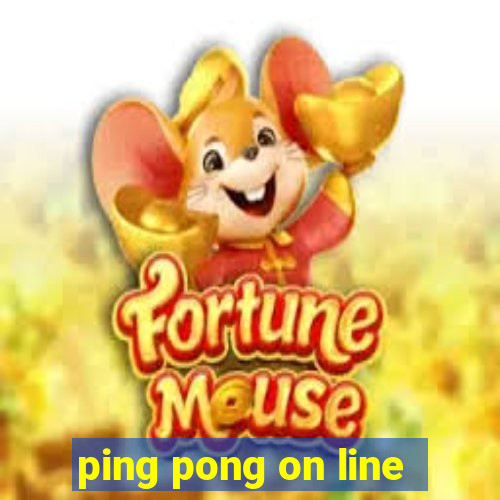 ping pong on line