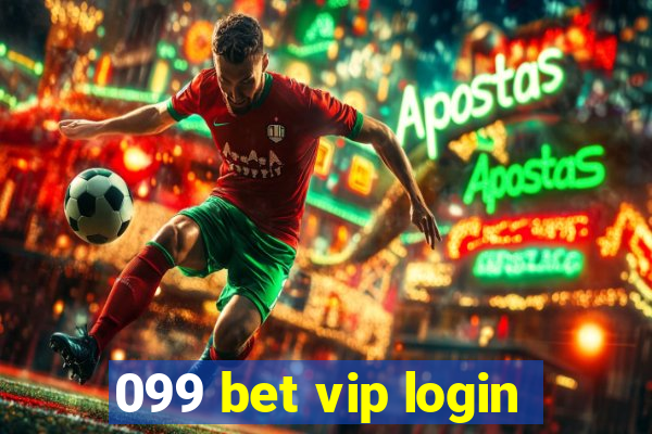099 bet vip login