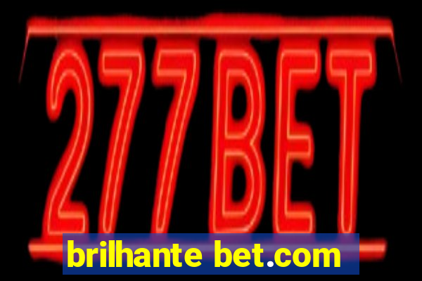 brilhante bet.com