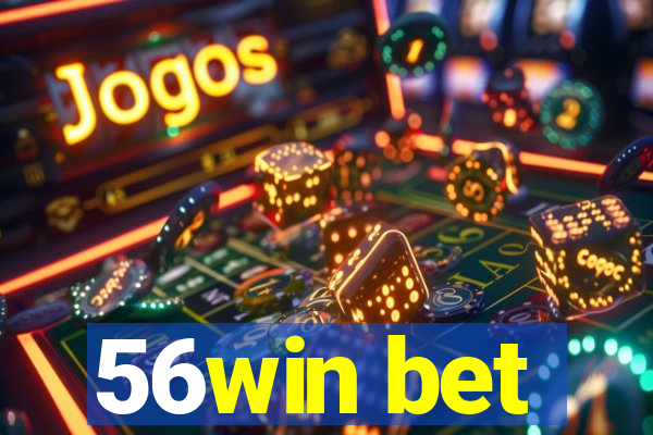 56win bet