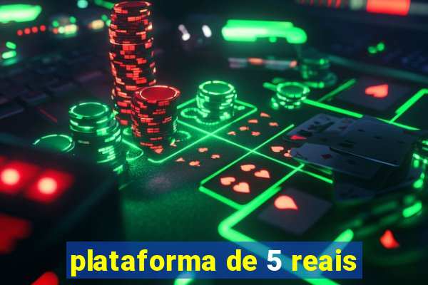plataforma de 5 reais