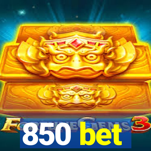 850 bet
