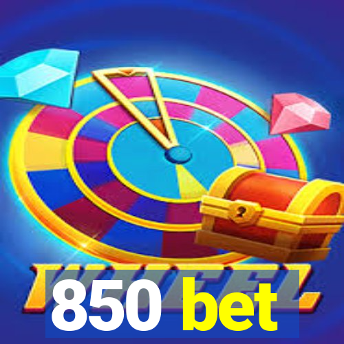 850 bet