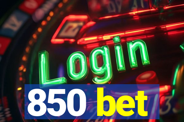 850 bet