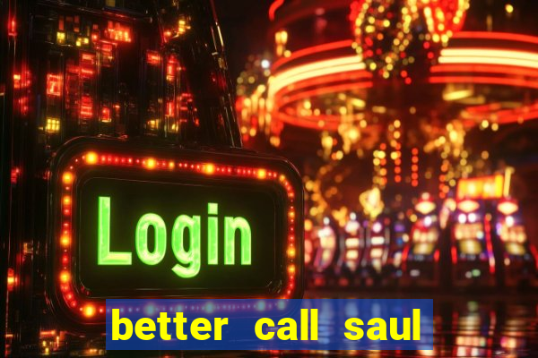 better call saul torrent dublado