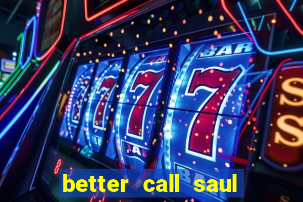better call saul torrent dublado