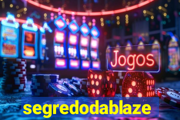 segredodablaze