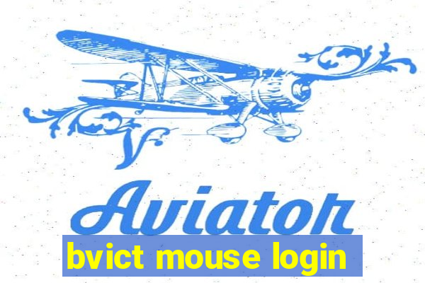 bvict mouse login