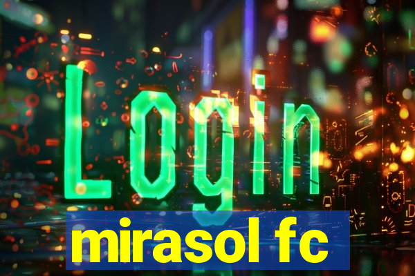 mirasol fc