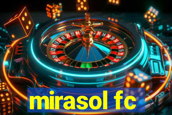 mirasol fc