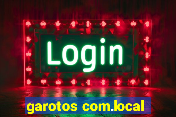 garotos com.local