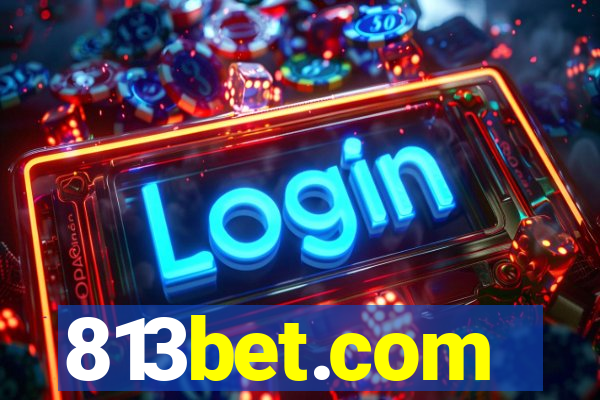 813bet.com