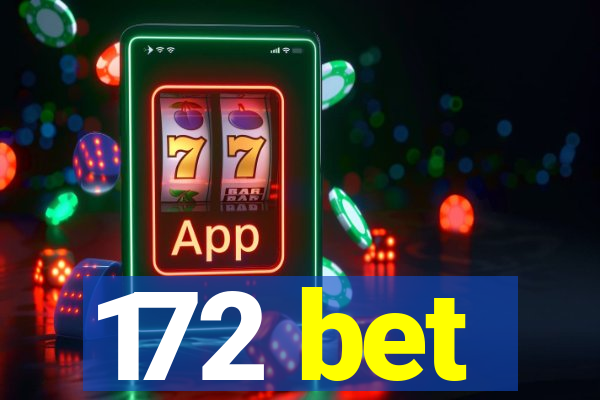 172 bet