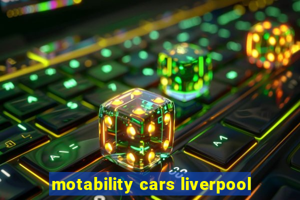 motability cars liverpool