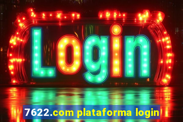 7622.com plataforma login