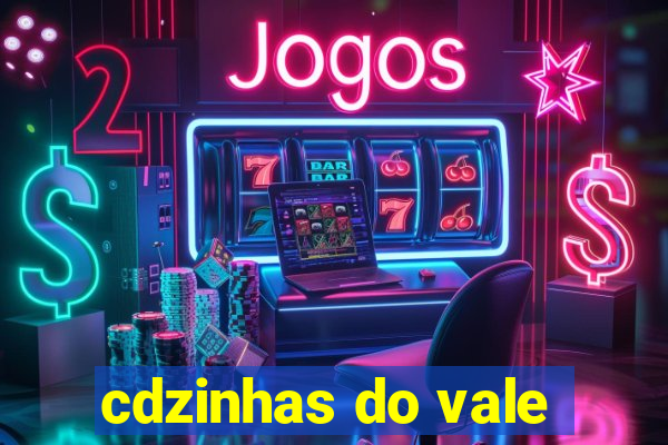 cdzinhas do vale
