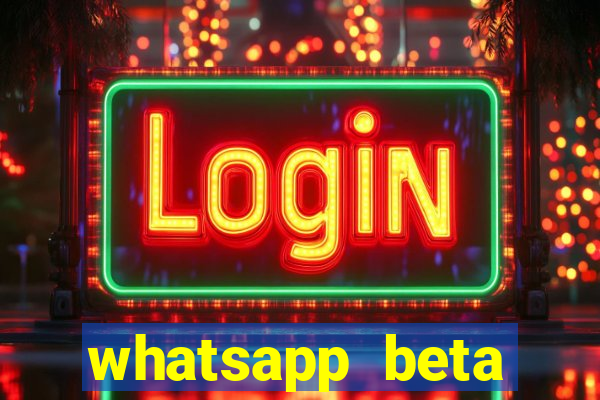 whatsapp beta 3.3.10 baixar