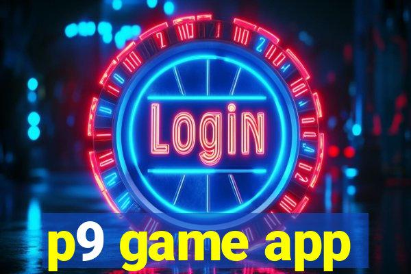 p9 game app