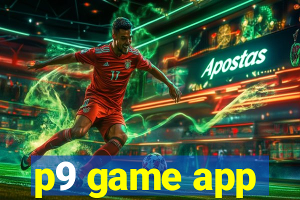 p9 game app