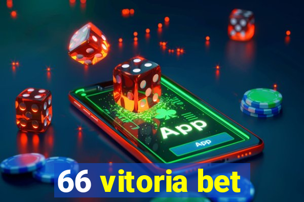 66 vitoria bet