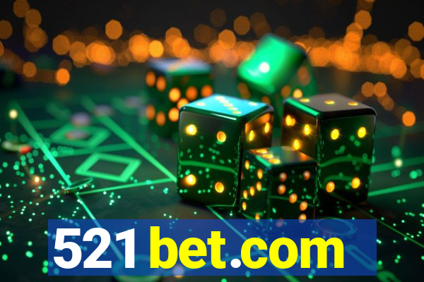 521 bet.com