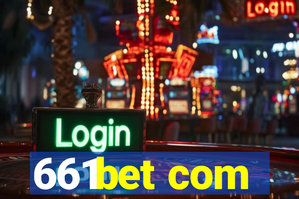 661bet com