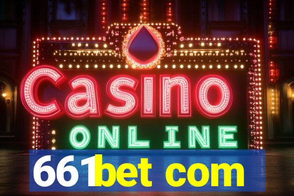 661bet com