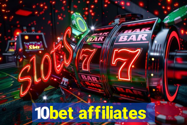 10bet affiliates