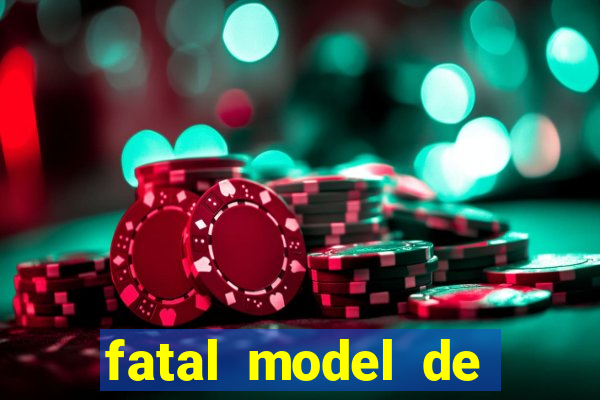 fatal model de porto alegre